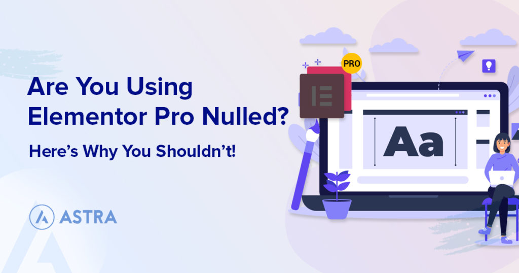 why you shouldnt use elementor nulled banner