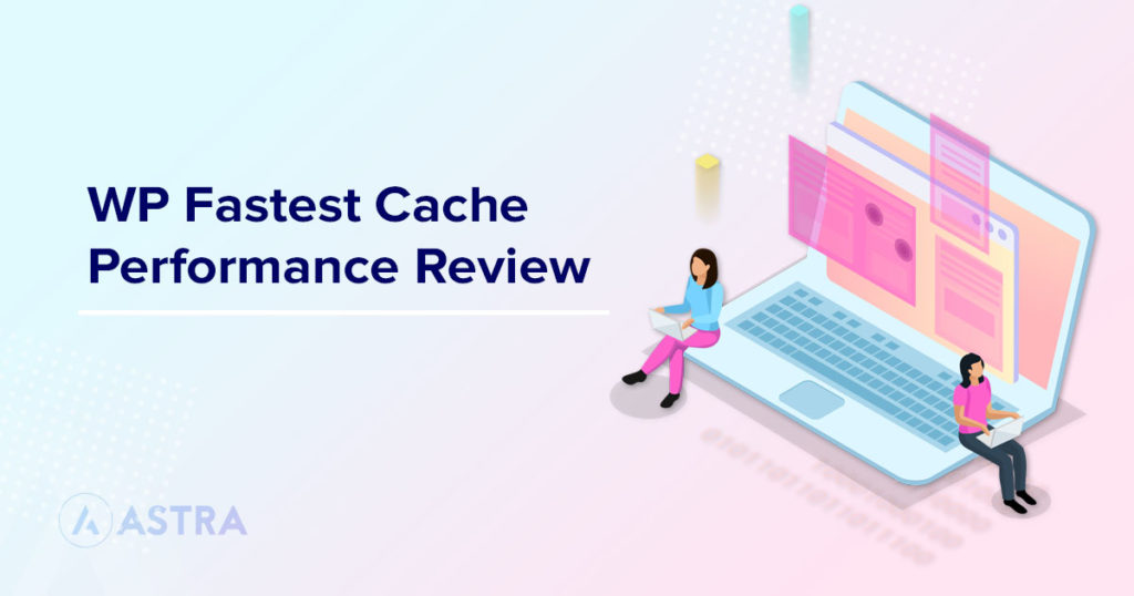 wp fastest cache performance review featured image