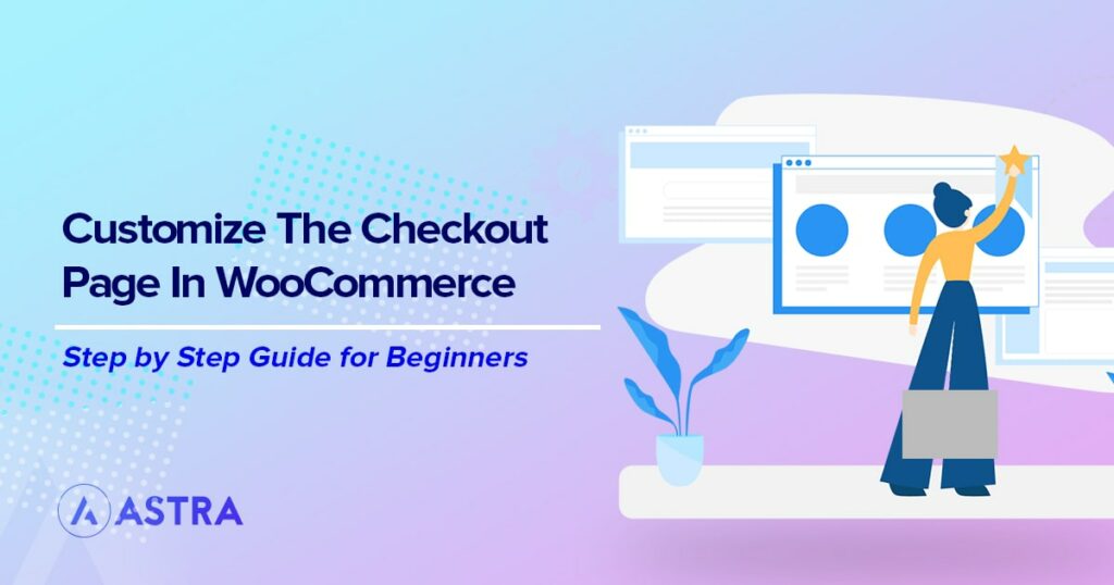 Customize WooCommerce Checkout Page