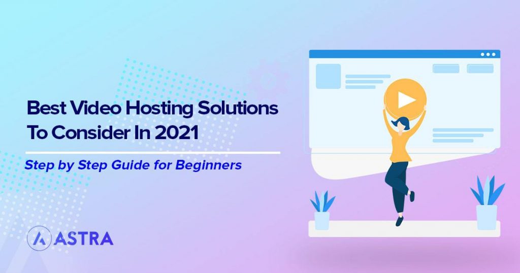 Best Video Hosting solutions